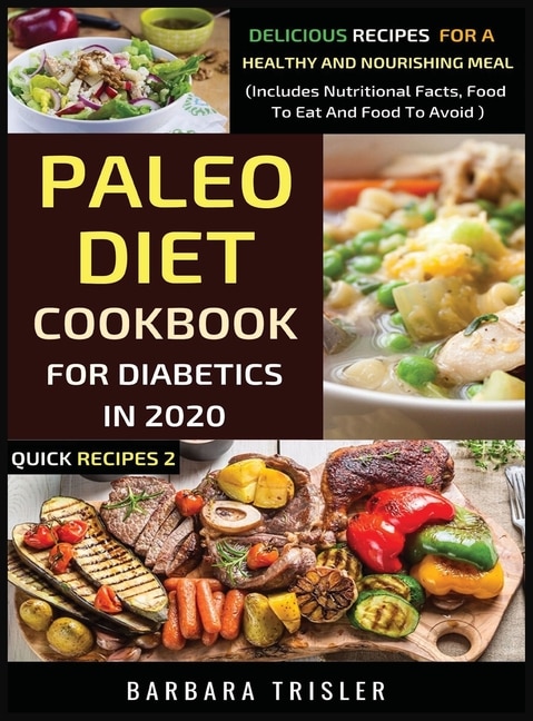Couverture_Paleo Diet Cookbook For Diabetics In 2020 - Delicious Recipes For A Healthy And Nourishing Meal