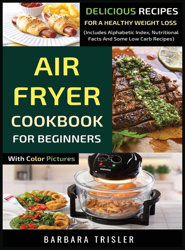 Front cover_Air Fryer Cookbook For Beginners With Color Pictures