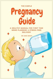 Front cover_The Simple Pregnancy Guide