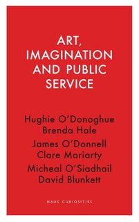 Front cover_Art, Imagination And Public Service