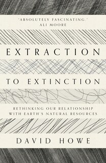Front cover_Extraction To Extinction