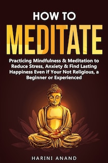 Front cover_How to Meditate