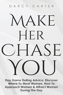 Front cover_Make Her Chase You
