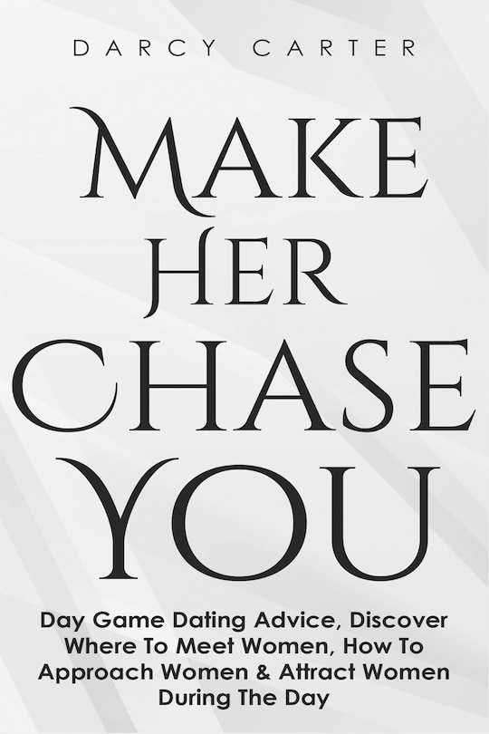 Front cover_Make Her Chase You