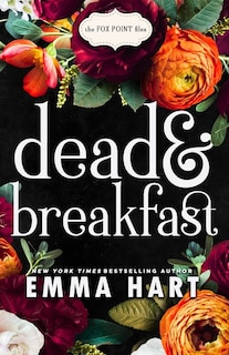 Front cover_Dead and Breakfast (The Fox Point Files, #1)