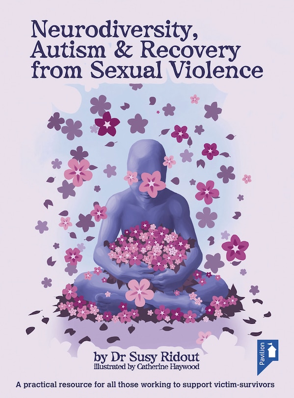 Couverture_Neurodiversity, Autism & Recovery from Sexual Violence
