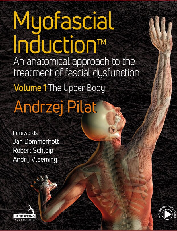 Couverture_Myofascial Induction™ Volume 1: The Upper Body