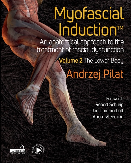 Front cover_Myofascial Induction™ Volume 2: The Lower Body
