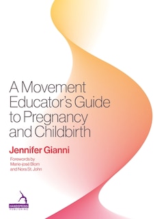 Front cover_A Movement Educator's Guide to Pregnancy and Childbirth
