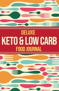 Couverture_Deluxe Keto & Low Carb Food Journal 2020