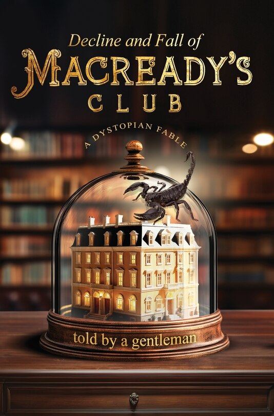 Front cover_Decline & Fall of Macready's Club