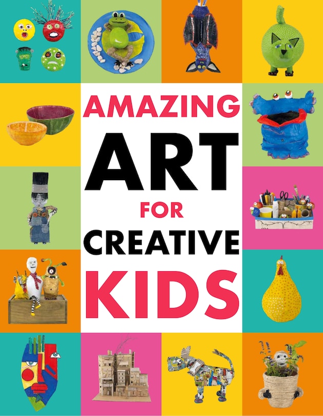 Front cover_Amazing Art for Creative Kids