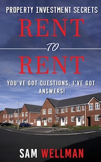 Couverture_Property Investment Secrets - Rent to Rent