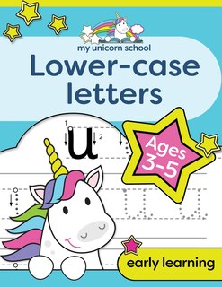 Front cover_My Unicorn School Lower-case Letters Ages 3-5