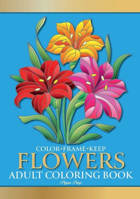 Couverture_Color Frame Keep. Adult Coloring Book FLOWERS