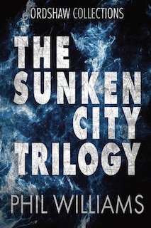 Front cover_The Sunken City Trilogy