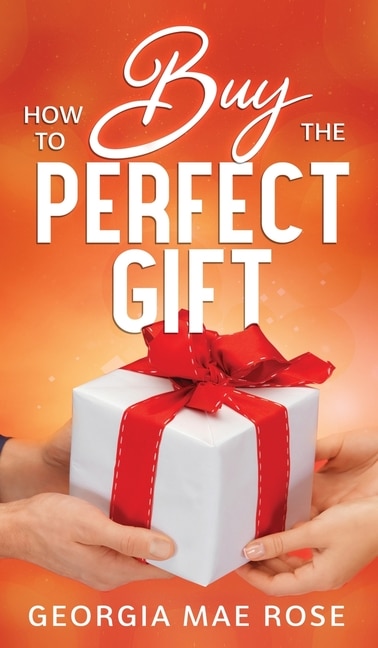 Front cover_How To Buy The Perfect Gift