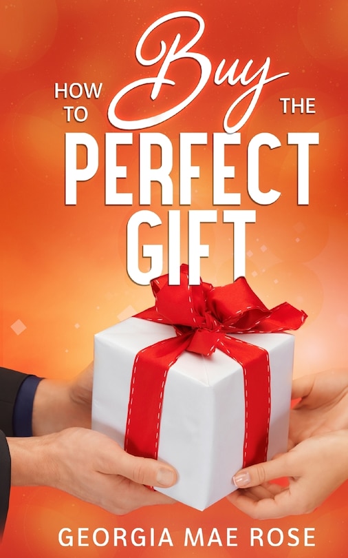 Front cover_How To Buy The Perfect Gift