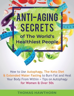 Couverture_Anti-Aging Secrets of The World's Healthiest People