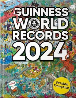 Front cover_Guinness World Records 2024 (French Edition) / Le Mondial Des Records Guinness 2024 (Édition Française)