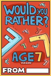 Front cover_Would You Rather Age 7 Version