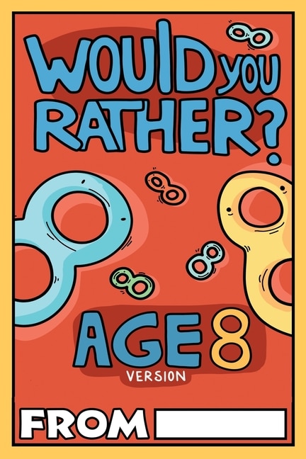 Front cover_Would You Rather Age 8 Version