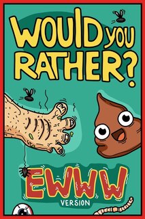 Front cover_Would You Rather Ewww Version