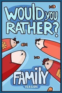 Couverture_Would You Rather? Family Version