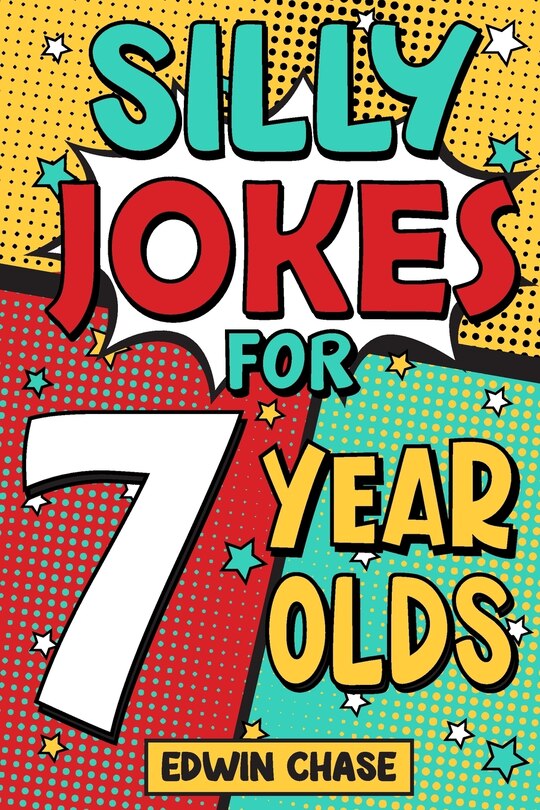 Front cover_Silly Jokes For 7 Year Olds