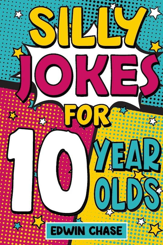 Front cover_Silly Jokes For 10 Year Olds