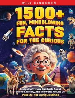 Front cover_1500+ Fun, Mindblowing Facts For The Curious