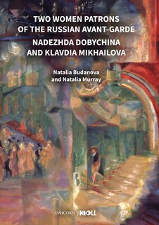 Front cover_Two Women Patrons of the Russian Avant-Garde