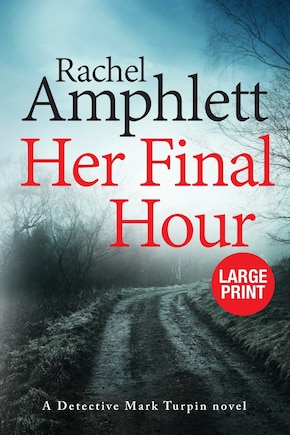 Her Final Hour: A Detective Mark Turpin Murder Mystery