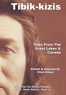 Couverture_Tibik-kìzis - Tales From The Great Lakes & Canada
