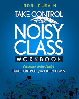 Front cover_Take Control of the Noisy Class Workbook