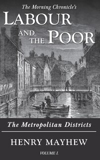 Front cover_Labour and the Poor Volume I