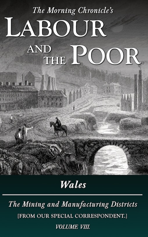 Front cover_Labour and the Poor Volume VIII