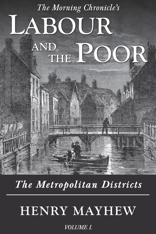 Couverture_Labour and the Poor Volume I