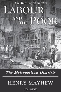 Front cover_Labour and the Poor Volume III