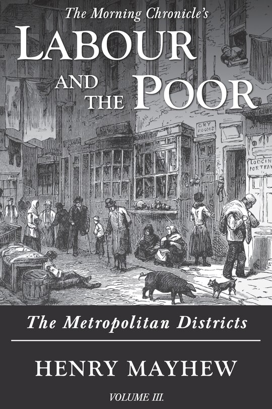 Front cover_Labour and the Poor Volume III