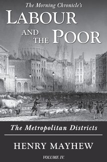 Front cover_Labour and the Poor Volume IV