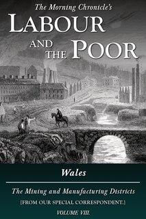 Front cover_Labour and the Poor Volume VIII