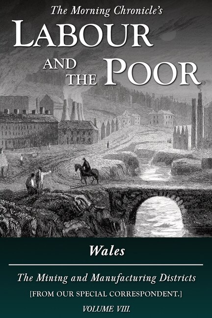 Front cover_Labour and the Poor Volume VIII
