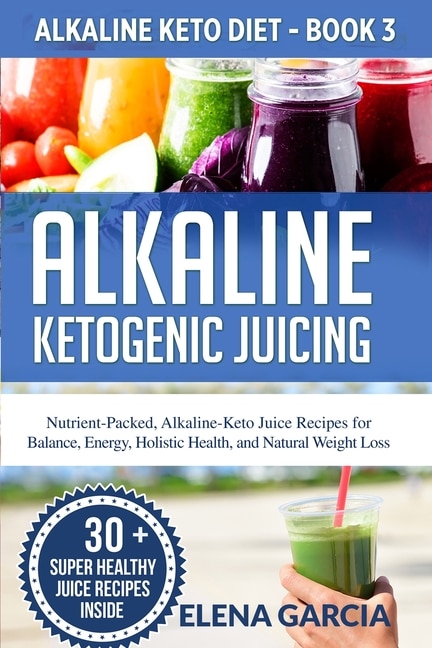 Front cover_Alkaline Ketogenic Juicing