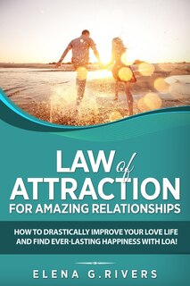 Front cover_Law of Attraction for Amazing Relationships