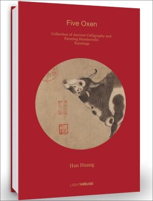 Han Huang: Five Oxen: Collection Of Ancient Calligraphy And Painting Handscrolls: Painting