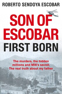 Son Of Escobar: First Born