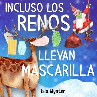 Front cover_Incluso los renos llevan mascarilla