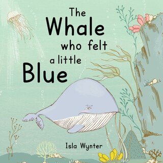Couverture_The Whale Who Felt a Little Blue
