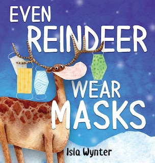 Front cover_Even Reindeer Wear Masks